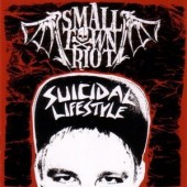 Small Town Riot 'Suicidal Lifestyle'  CD